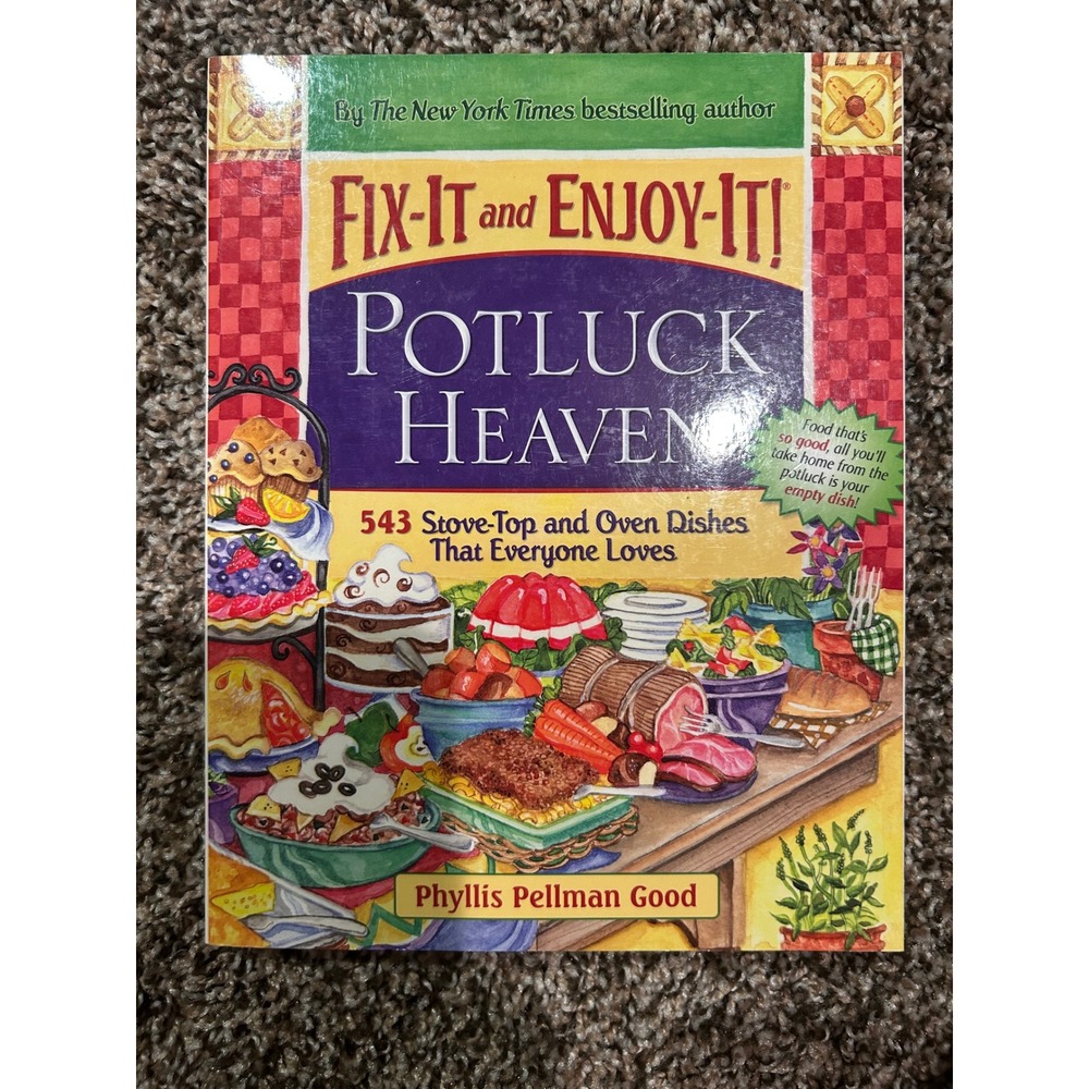 Fix-It and Enjoy-It!‎ Potluck Heaven Cookbook by Phyllis Pellman Good